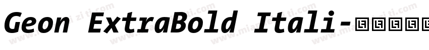 Geon ExtraBold Itali字体转换
